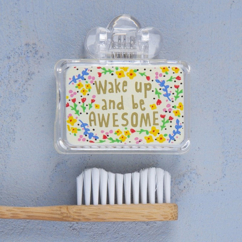 Toothbrush Cover Wake Up and Be Awesome