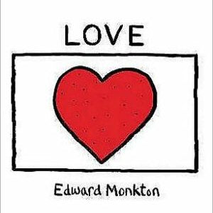 LOVE  By Edward Monkton