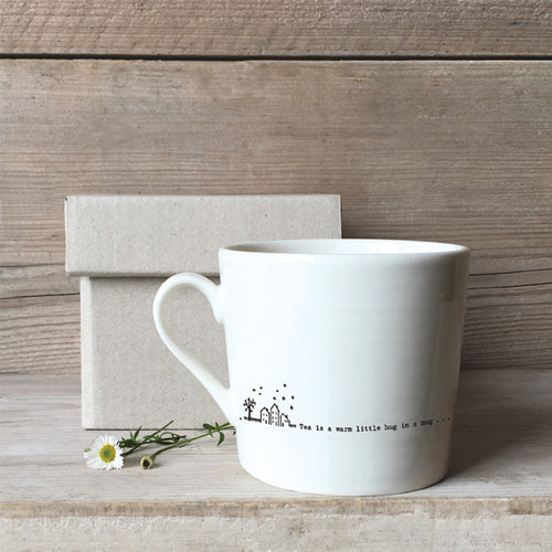 Porcelain Mug -  Tea is a Warm Little Hug In a Mug