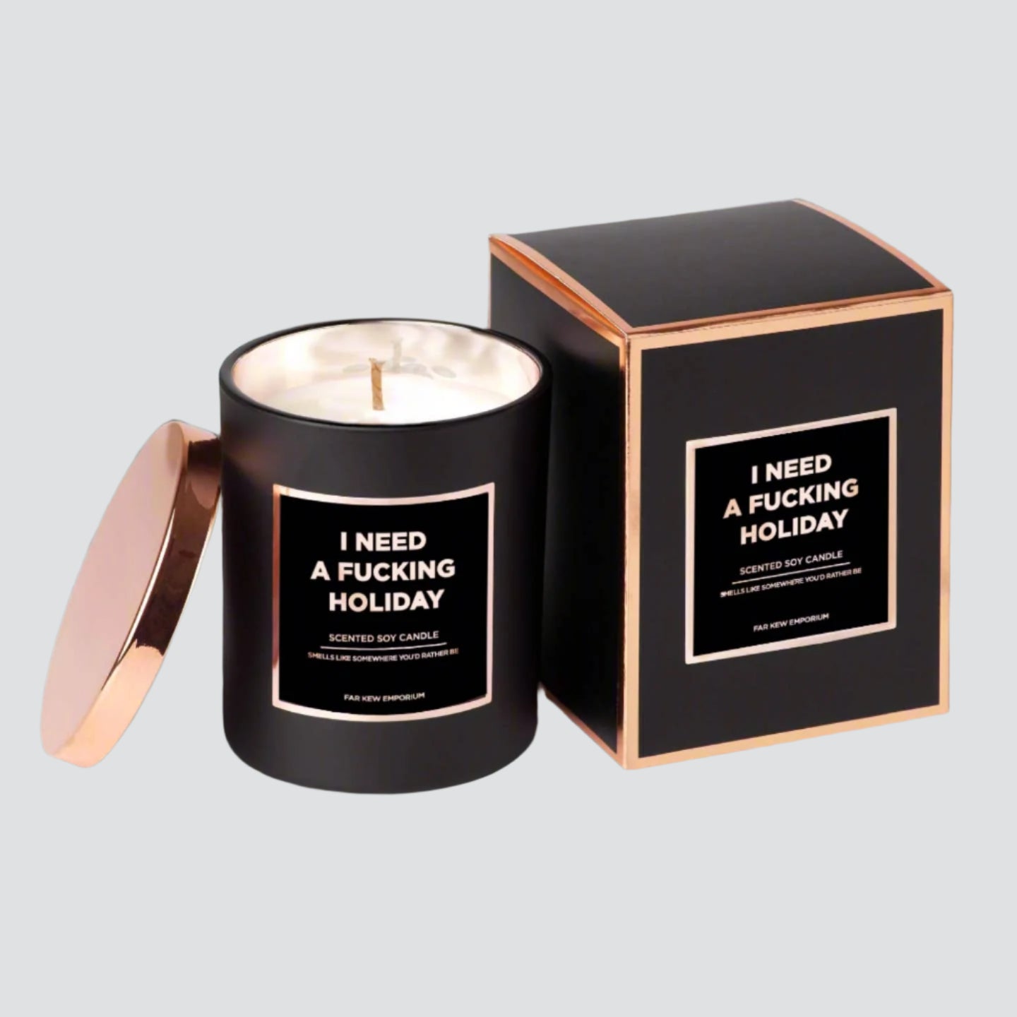 I Need A Fucking Holiday - Luxury Scented Candle